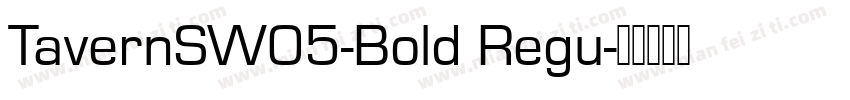 TavernSW05-Bold Regu字体转换